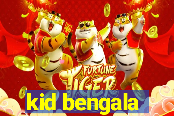 kid bengala